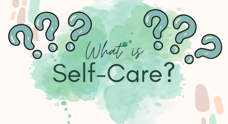 1 Powerful answer to “What is Self-Care?”